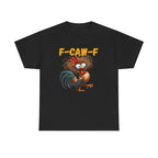 Funny Rooster “F-Caw-F” Graphic Tee – Sassy Raven & Crow Gift Shirt