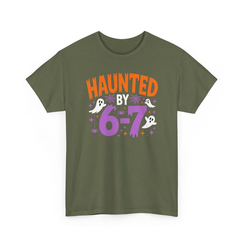 Haunted by 6 7 Shirt – Viral Halloween Meme Tee, Spooky Ghost Joke Unisex T-Shirt