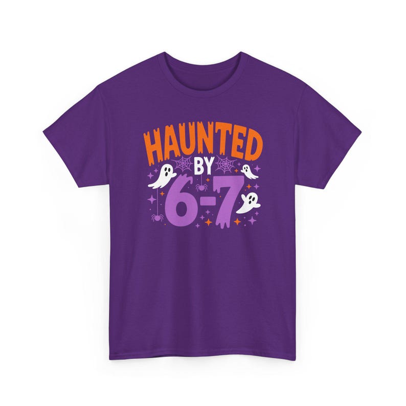 Haunted by 6 7 Shirt – Viral Halloween Meme Tee, Spooky Ghost Joke Unisex T-Shirt