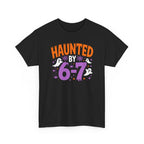 Haunted by 6 7 Shirt – Viral Halloween Meme Tee, Spooky Ghost Joke Unisex T-Shirt
